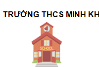 TRUNG TÂM Trường THCS Minh Khai
